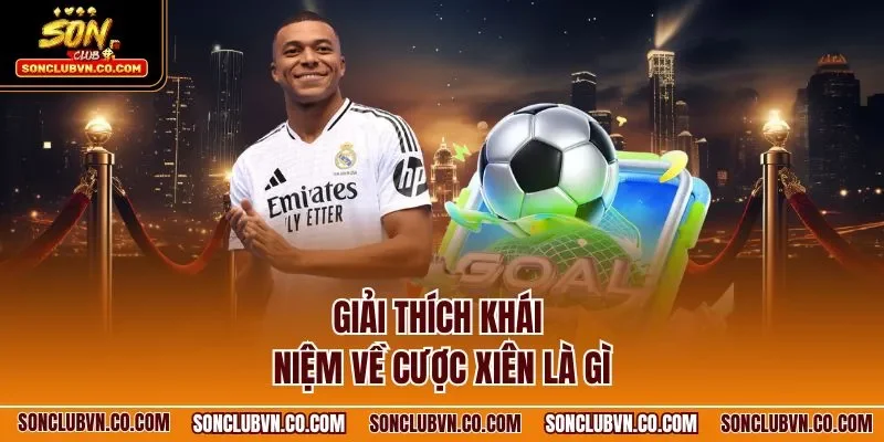 Giải thích khái niệm về cược xiên là gì